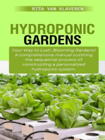 HYDROPONIC GARDENS: Your Way to Lush, Blooming Gardens! A comprehensive manual outlining the sequential process of constructing a personalized hydroponic system.