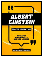 Albert Einstein - Quotes Collection: Biography, Achievements And Life Lessons