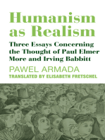 Humanism as Realism: Three Essays Concerning the Thought of Paul Elmer More and Irving Babbitt