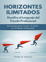 Horizontes ilimitados. Descifra el lenguaje del triunfo profresional: Economia y Negocios