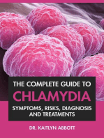 The Complete Guide To Chlamydia: Symptoms, Risks, Diagnosis and Treatments