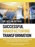 SUCCESSFUL MANUFACTURING TRANSFORMATION: RAPIDLY GET OUT OF MANUFACTURING CRISIS AND ACHIEVE GLOBAL MANUFACTURING COMPETITIVENESS