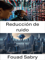 Reducción de ruido: Mejora de la claridad, técnicas avanzadas para la reducción del ruido en la visión por computadora