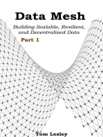 Data Mesh: Building Scalable, Resilient, and Decentralized Data Infrastructure for the Enterprise Part 1