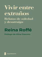 Vivir entre extraños: Relatos de soledad y desarraigo