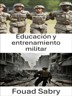 Educación y entrenamiento militar: Forjando fuerzas, tácticas, estrategia y disciplina de élite en la guerra del siglo XXI