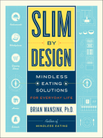 Slim by Design: Mindless Eating Solutions for Everyday Life