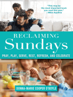 Reclaiming Sundays: Pray, Play, Serve, Rest, Refresh, and Celebrate