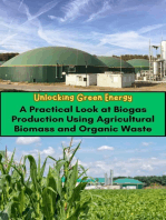 Unlocking Green Energy : A Practical Look at Biogas Production Using Agricultural Biomass and Organic Waste