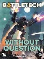 BattleTech: Without Question: BattleTech