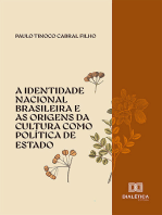 A identidade nacional brasileira e as origens da cultura como política de Estado