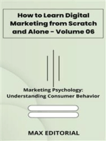 How to Learn Digital Marketing from Scratch and Alone - Volume 06: Marketing Psychology: Understanding Consumer Behavior