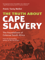 The Truth About Cape Slavery: The Foundations of Colonial South Africa