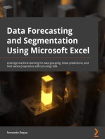 Data Forecasting and Segmentation Using Microsoft Excel: Perform data grouping, linear predictions, and time series machine learning statistics without using code