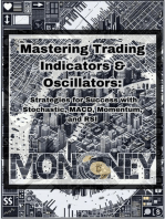 Mastering Trading Indicators & Oscillators: Strategies for Success with Stochastic, MACD, Momentum, and RSI: Trading Indicators & Oscillators