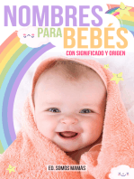 Nombres Para Bebés Con Significado Y Origen: La Guía Más Completa Para Elegir El Nombre Perfecto Para Tu Bebé - Diccionario De Nombres De Niños Y Niñas Con Significado, Etimología, Origen Y Más -