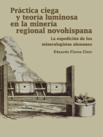 Práctica ciega y teoría luminosa en la minería regional novohispana: La expedición de los mineralogistas alemanes