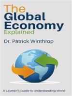 The Global Economy Explained - A Layman's Guide to Understanding World Markets