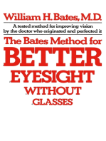 The Bates Method for Better Eyesight Without Glasses