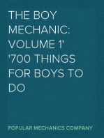 The Boy Mechanic: Volume 1
700 Things for Boys to Do