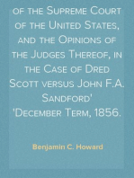 Report of the Decision of the Supreme Court of the United States, and the Opinions of the Judges Thereof, in the Case of Dred Scott versus John F.A. Sandford
December Term, 1856.