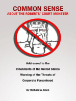 Common Sense About the Roberts' Court Monster