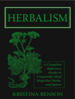 Herbalism: A Complete Reference Guide to Magickal Herbs and Spices