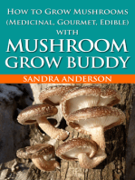 How to Grow Mushrooms (Medicinal, Gourmet, Edible) with Mushroom Grow Buddy