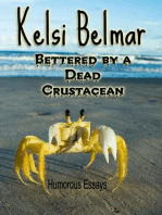 Bettered by a Dead Crustacean