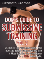 Dom's Guide To Submissive Training Vol. 2: 25 Things You Must Know About Your New Sub Before Doing Anything Else. A Must Read For Any Dom/Master In A BDSM Relationship