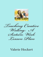 Teaching Creative Writing: A Sixteen Week Lesson Plan