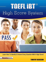 TOEFL iBT High Score System - Learn How To Identify & Answer Every Question With A High Score!