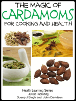 The Magic of Cardamoms For Cooking and Health