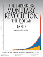 The Impending Monetary Revolution, the Dollar and Gold