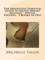 The Absolutely Essential Guide to Erotic Breast Massage: Special Edition – 5 eBooks in One!