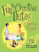 Fun & Creative Dates for Married Couples: 52 Ways to Enjoy Life Together