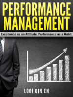 Performance Management: Excellence as an Attitude. Performance as a Habit.