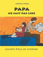 Papa ne sait pas lire: Courte pièce de théâtre