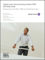 Alcatel-Lucent Service Routing Architect (SRA) Self-Study Guide: Preparing for the BGP, VPRN and Multicast Exams