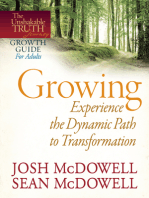 Growing--Experience the Dynamic Path to Transformation