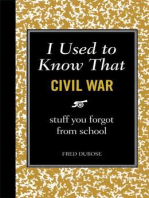 I Used to Know That: Civil War