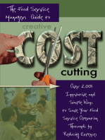 The Food Service Managers Guide to Creative Cost Cutting: Over 2001 Innovative and Simple Ways to Save Your Food Service Operation Thousands by Reducing Expenses