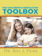 Children's Medication Toolbox: Managing, Monitoring and Improving Your Child's Response to Medication