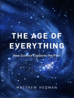 The Age of Everything: How Science Explores the Past