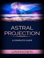 Astral Projection - A Complete Guide