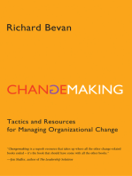 Changemaking: Tactics and Resources for Managing Organizational Change