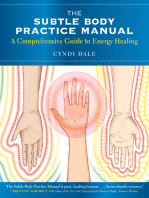 The Subtle Body Practice Manual: A Comprehensive Guide to Energy Healing 