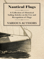 Nautical Flags - A Collection of Historical Sailing Articles on the Use and Recognition of Flags