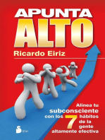 Apunta alto: Alinea tu subconsciente con los 7 hábitos de la gente altamente efectiva