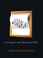 Wordplay: Arranged and Deranged Wit